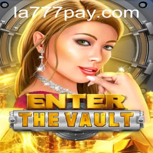 Unveiling EntertheVault: Exploring This Thrilling New Game with la777jili